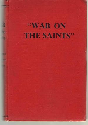 Seller image for War on the Saints A Textbook on the Work of Deceiving Spirits Among the Children of God and the Way of Deliverance for sale by Dan Glaeser Books