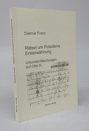 Bild des Verkufers fr Rtsel um Potsdams Ersterwhnung Urkundenflschungen auf Otto III. zum Verkauf von Attic Books (ABAC, ILAB)