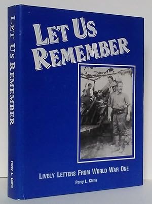 Imagen del vendedor de Let Us Remember: Lively Letters From World War One a la venta por Summerhill Books
