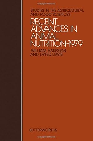 Bild des Verkufers fr Recent Advances in Animal Nutrition (Studies in the agricultural & food sciences) zum Verkauf von WeBuyBooks