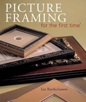 Bild des Verkufers fr PICTURE FRAMING FOR FIRST TIME (For the First Time) zum Verkauf von WeBuyBooks