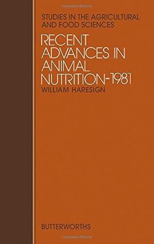 Bild des Verkufers fr Recent Advances in Animal Nutrition (Studies in the agricultural & food sciences) zum Verkauf von WeBuyBooks