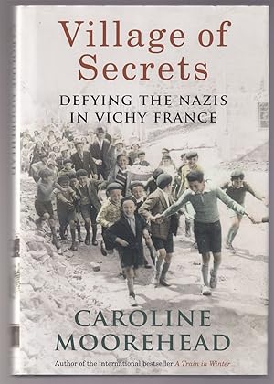 Seller image for Village of Secrets Defying the Nazis in Vichy France for sale by Riverwash Books (IOBA)