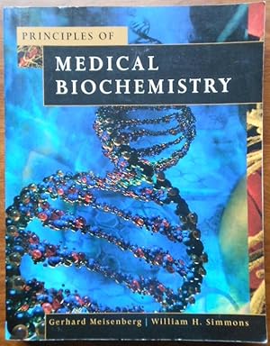 Seller image for Principles Of Medical Biochemistry by Gerhard Meisenberg and William H. Simmons. 1998 for sale by Vintagestan Books