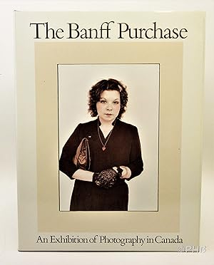 Immagine del venditore per The Banff Purchase: An Exhibition of Photography in Canada venduto da Post Horizon Booksellers