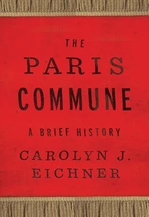 Image du vendeur pour Paris Commune : A Brief History mis en vente par GreatBookPrices