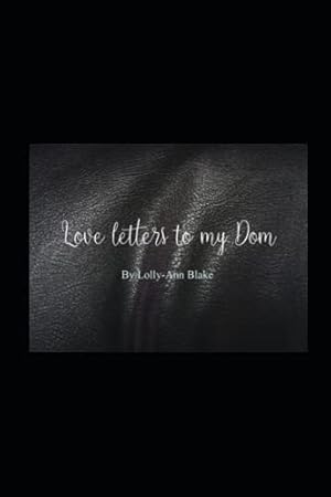 Seller image for Love letters to my Dom for sale by WeBuyBooks