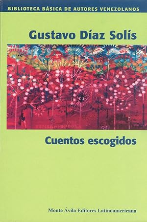 Imagen del vendedor de Cuentos Escogidos (Biblioteca Bsica De Autores Venezolanos, 35) (Spanish Edition) a la venta por Von Kickblanc