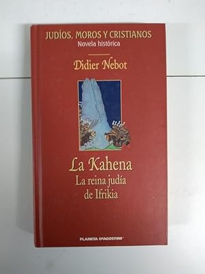 Image du vendeur pour La Kahena. La reina juda de Ifrikia mis en vente par Libros Ambig