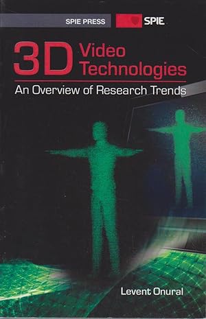 3D Video Technologies: An Overview of Research Trends (Press Monographs)