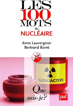 Les 100 mots du nucléaire