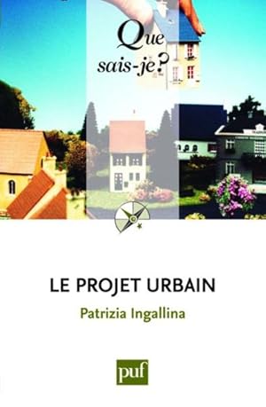 Bild des Verkufers fr Le projet urbain zum Verkauf von Chapitre.com : livres et presse ancienne