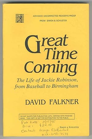 Seller image for Great Time Coming: The Life of Jackie Robinson from Baseball to Birmingham for sale by Between the Covers-Rare Books, Inc. ABAA