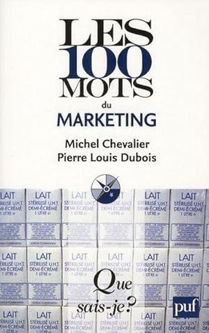 Image du vendeur pour Les 100 mots du marketing mis en vente par Chapitre.com : livres et presse ancienne