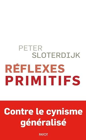 Seller image for rflexes primitifs ; considrations psychopolitiques sur les inquitudes europennes for sale by Chapitre.com : livres et presse ancienne