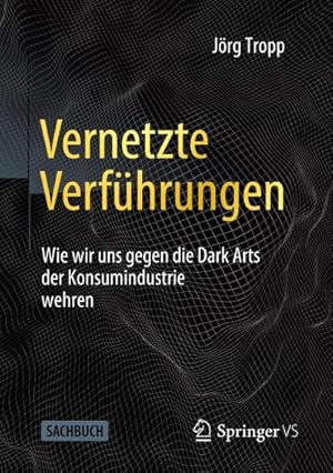 Image du vendeur pour Vernetzte Verfhrungen mis en vente par BuchWeltWeit Ludwig Meier e.K.