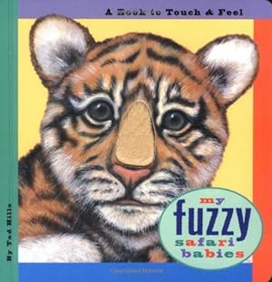 Bild des Verkufers fr My Fuzzy Safari Babies by Hills, Tad [Board book ] zum Verkauf von booksXpress