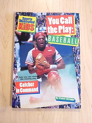 CATCHER IN COMMAND (Sports Illustrated for Kids), You Call The Play: Baseball