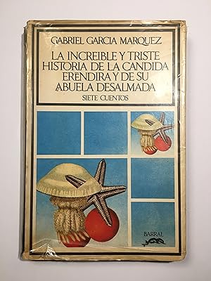 Imagen del vendedor de La increble y triste historia de la cndida Erndira y de su abuela desalmada. Siete cuentos a la venta por SELECTA BOOKS