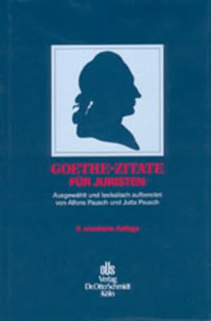 Bild des Verkufers fr Goethe-Zitate fr Juristen zum Verkauf von Antiquariat Armebooks