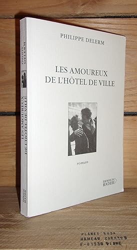 Immagine del venditore per LES AMOUREUX DE L'HOTEL DE VILLE venduto da Planet's books