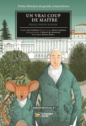 Imagen del vendedor de Un Vrai Coup De Matre! : Franz Joseph Haydn a la venta por GreatBookPrices
