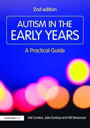 Seller image for Autism in the Early Years : A Practical Guide for sale by GreatBookPricesUK