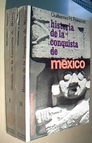 Imagen del vendedor de Historia de la conquista de Mxico. 2 tomos a la venta por Librera La Candela
