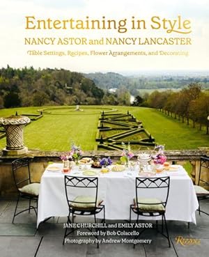 Seller image for Entertaining in Style: Nancy Astor and Nancy Lancaster: Table Settings, Recipes, Flower Arrangements, and Decorating by Churchill, Jane, Astor, Emily [Hardcover ] for sale by booksXpress