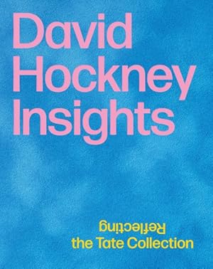 Seller image for David Hockney : Insights: Reflecting the Tate Collection for sale by GreatBookPrices