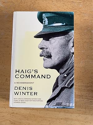 Image du vendeur pour Haig's Command: A Reassessment mis en vente par Jon A Sewell