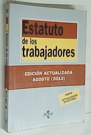Seller image for Estatuto de los trabajadores. Edicin actualizada Agosto 2013. Edicin preparada por for sale by Librera La Candela