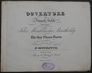 Seller image for Ouverture zur Fingals-Hhle "(Hebriden)" von Felix Mendelssohn Bartholdy fr das Piano-Forte arrangirt von F. Mockwitz. for sale by Antiquariat Rainer Schlicht