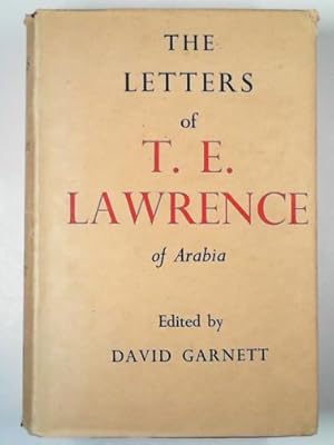 Imagen del vendedor de The letters of T. E. Lawrence a la venta por Cotswold Internet Books