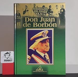 Imagen del vendedor de Don Juan de Borbn. Personajes del siglo XX a la venta por MONKEY LIBROS