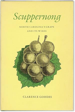 Scuppernong: North Carolina's Grape and Its Wines