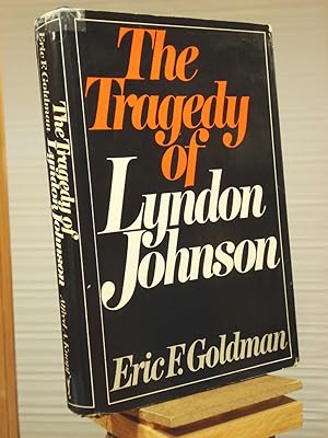 The Tragedy of Lyndon Johnson