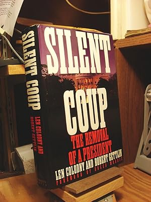 Image du vendeur pour Silent Coup: The Removal of a President mis en vente par Henniker Book Farm and Gifts