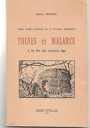 Thines et Malarce à la fin du Moyen-âge. Deux vieilles paroisses de la Cévenne ardéchoise.