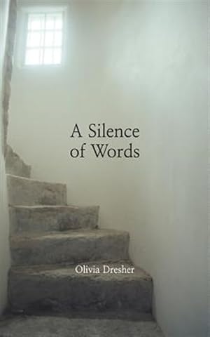 Seller image for A Silence of Words for sale by GreatBookPricesUK