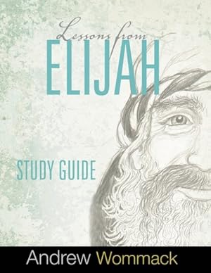 Immagine del venditore per Lessons From Elijah Study Guide venduto da GreatBookPrices