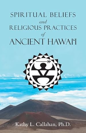 Seller image for Spiritual Beliefs and Religious Practices of Ancient Hawai?i for sale by GreatBookPrices
