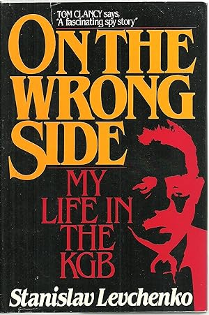 Seller image for On The Wrong Side: My Life In The KGB for sale by Sabra Books