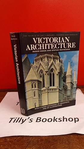 Imagen del vendedor de Victorian Architecture (World of Art S.) a la venta por Tilly's Bookshop