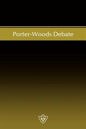 Image du vendeur pour Porterwoods Debate mis en vente par GreatBookPrices