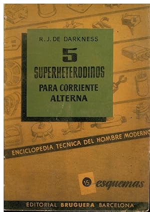 Seller image for 5 SUPERHETERODINOS PARA CORRIENTE ALTERNA. 1 edicin. for sale by angeles sancha libros