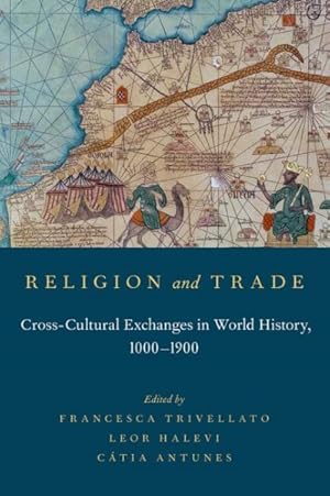 Imagen del vendedor de Religion and Trade : Cross-Cultural Exchanges in World History, 1000-1900 a la venta por GreatBookPrices