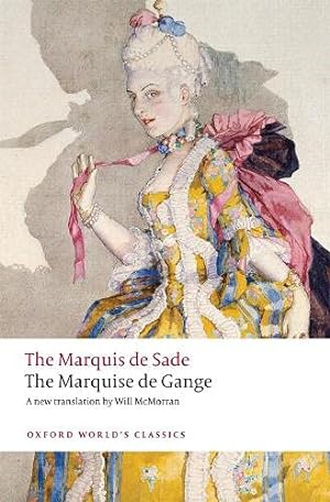 Immagine del venditore per The Marquise de Gange (Oxford World's Classics) by de Sade, The Marquis, McMorran, Will [Paperback ] venduto da booksXpress