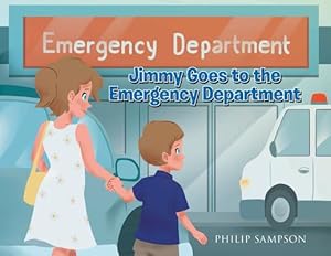 Bild des Verkufers fr Jimmy Goes to the Emergency Department [Soft Cover ] zum Verkauf von booksXpress