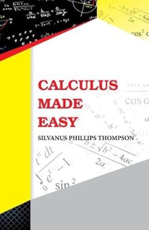 Immagine del venditore per Calculus Made Easy [Soft Cover ] venduto da booksXpress